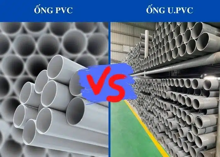 Sự khác nhau của ống nhựa uPVC và ống nhựa PVC 