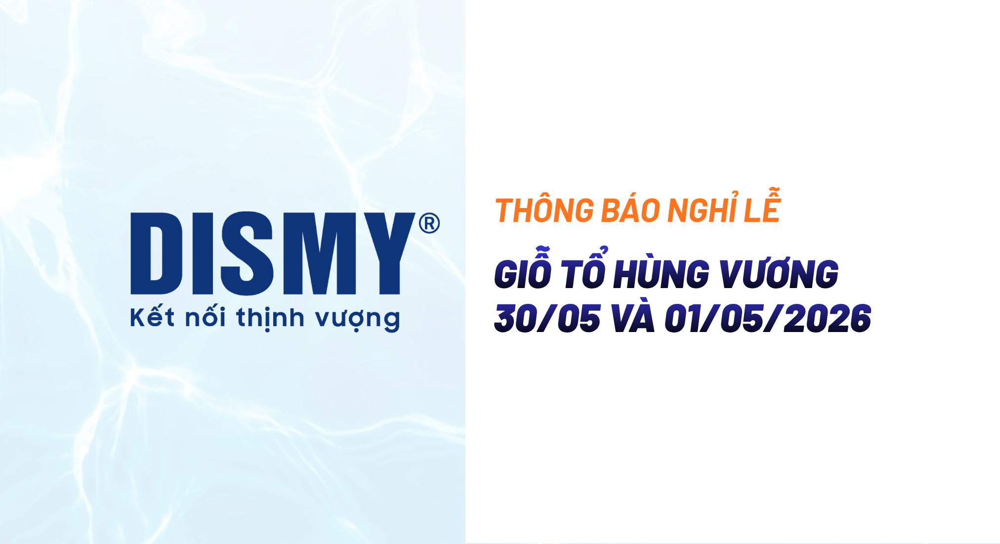 CÚC PHƯƠNG THÔNG BÁO LỊCH NGHỈ LỄ GIỖ TỔ HÙNG VƯƠNG – 30/4 & 1/5 NĂM 2026